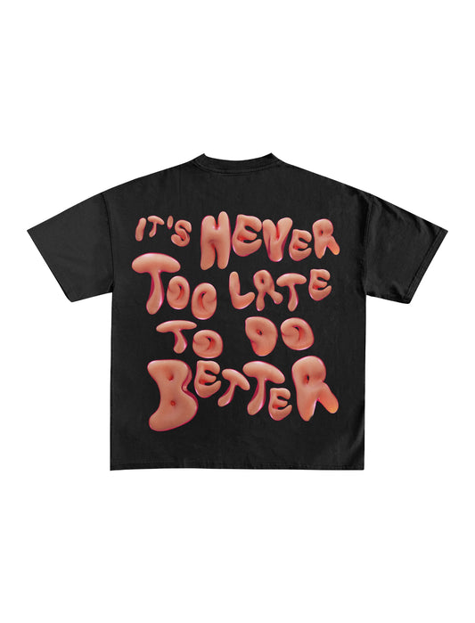Never to Late